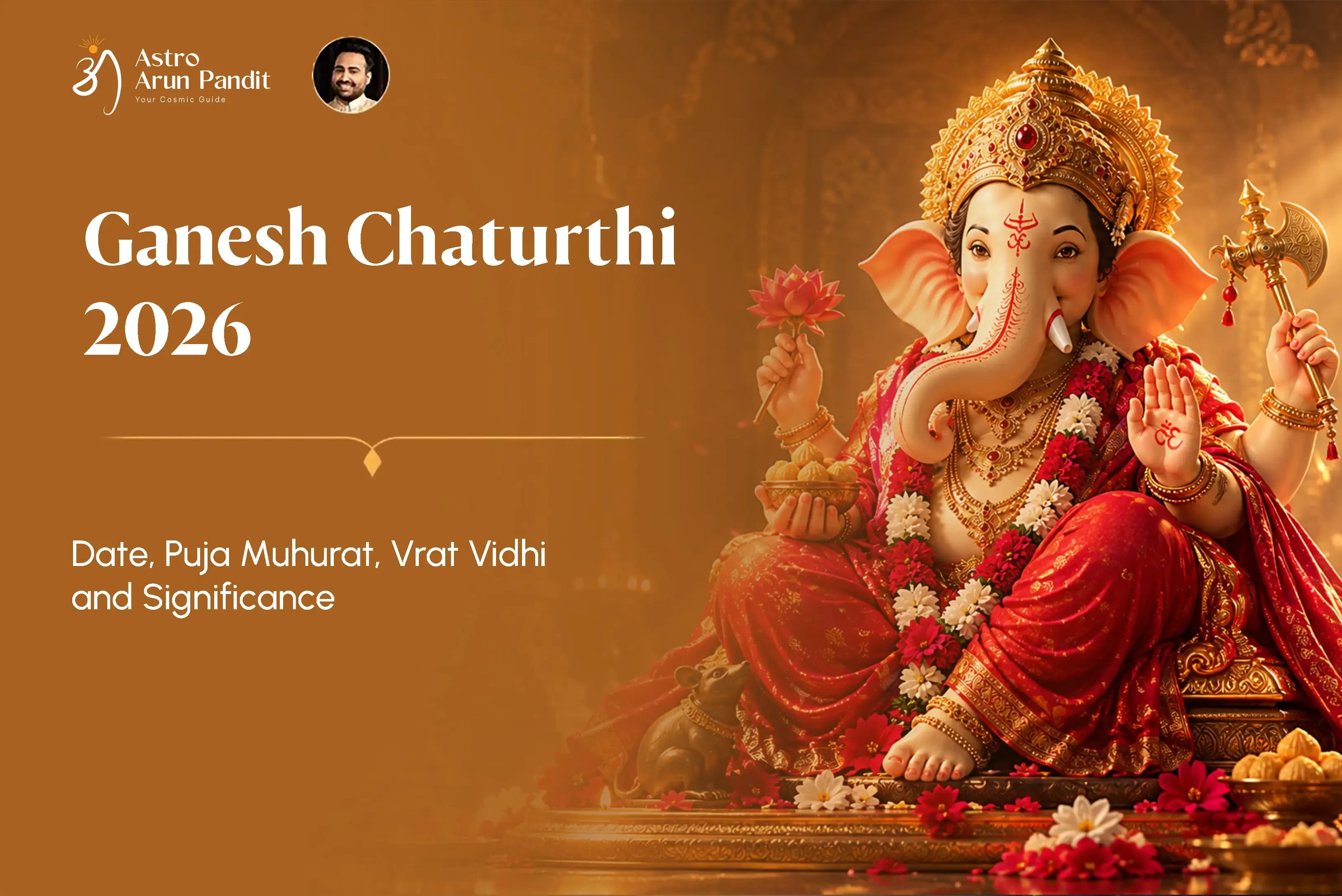 Ganesh Chaturthi 2026: Date, Rituals, Significance and Visarjan