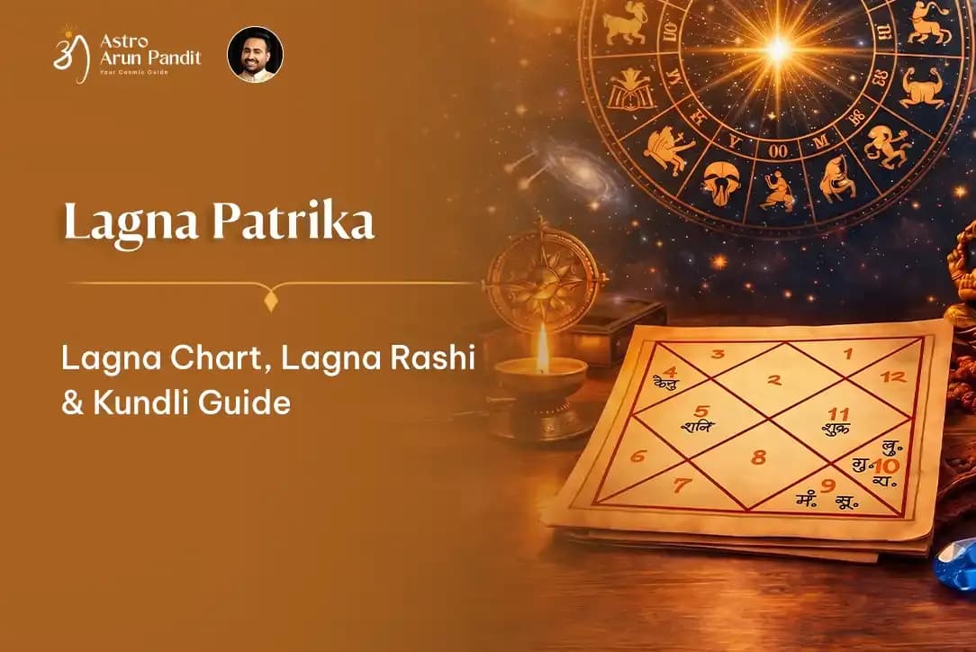 Lagna Patrika: Everything You Need to Know About Lagna Chart, Lagna Rashi & Kundli