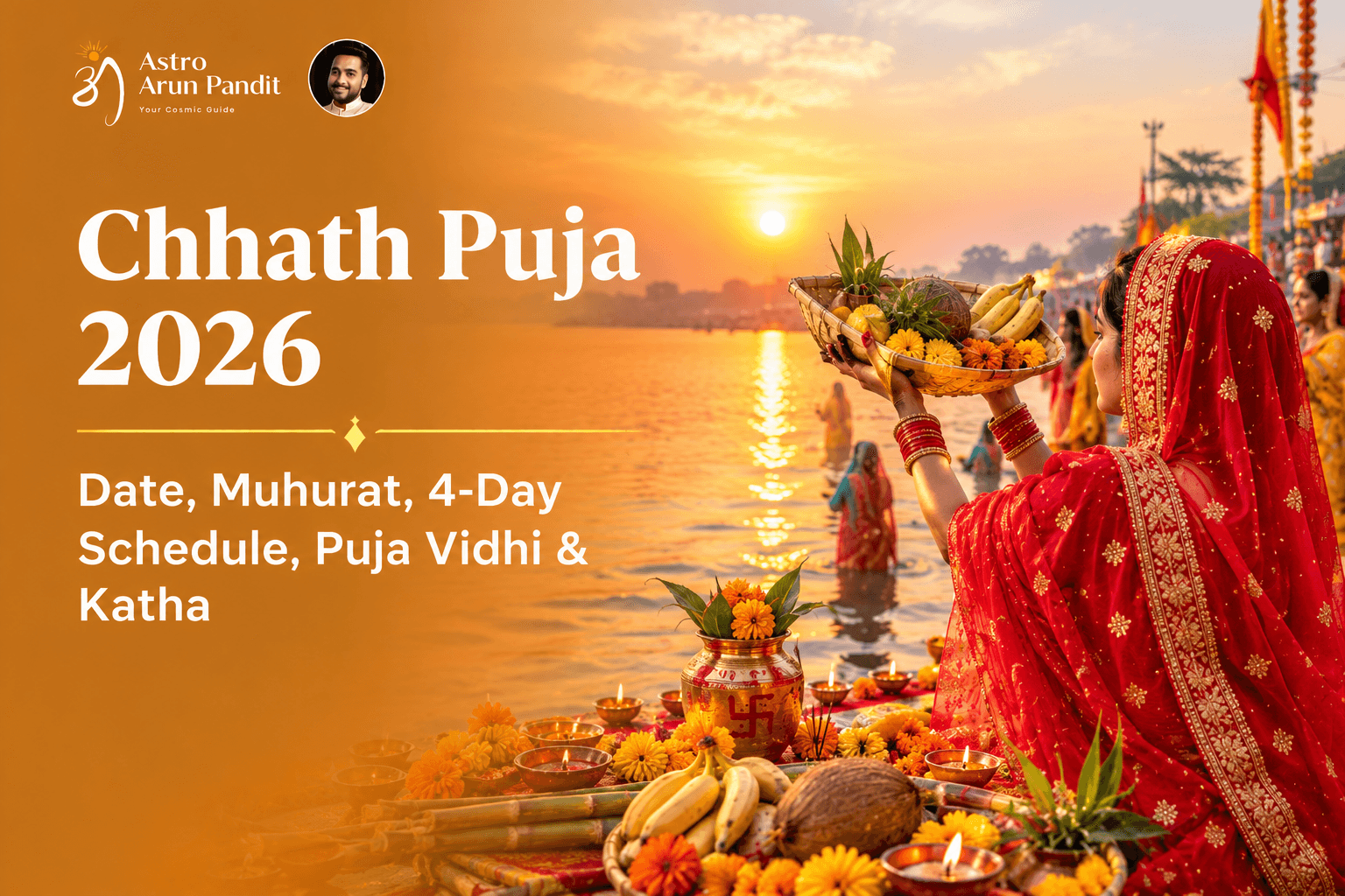 Chhath Puja 2026: 4-Day Schedule, Arghya Timings & Puja Vidhi